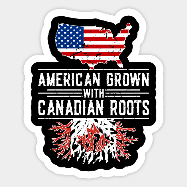 American Grown Canadian Roots Pride Canada Sticker by Humbas Fun Shirts